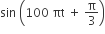 sin space open parentheses 100 space πt space plus space straight pi over 3 close parentheses