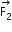 stack straight F subscript 2 with rightwards arrow on top