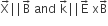 straight X with rightwards arrow on top vertical line vertical line straight B with rightwards arrow on top space and space straight k with rightwards arrow on top vertical line vertical line straight E with rightwards arrow on top space straight x straight B with rightwards arrow on top