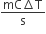 fraction numerator mC increment straight T over denominator straight s end fraction