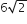 6 square root of 2