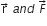 straight r with rightwards arrow on top space a n d space F with rightwards arrow on top
