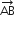 AB with rightwards arrow on top