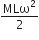 MLω squared over 2
