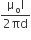 fraction numerator straight mu subscript straight o straight I over denominator 2 πd end fraction