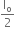 straight I subscript straight o over 2