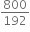 800 over 192