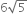 6 square root of 5
