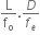 straight L over straight f subscript straight o. D over f subscript e
