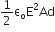 1 half straight epsilon subscript straight o straight E squared Ad