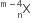 straight X presubscript straight n presuperscript straight m minus 4 end presuperscript space space