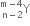straight Y presubscript straight n minus 2 end presubscript presuperscript straight m minus 4 end presuperscript