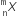 X presubscript straight n presuperscript straight m