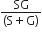 fraction numerator SG over denominator left parenthesis straight S plus straight G right parenthesis end fraction