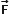 bold F with bold rightwards arrow on top