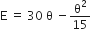straight E space equals space 30 space straight theta space minus straight theta squared over 15
