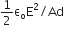 1 half straight epsilon subscript straight o straight E squared divided by Ad