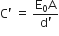 straight C apostrophe space equals space fraction numerator straight E subscript 0 straight A over denominator straight d apostrophe end fraction
