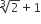 cube root of 2 plus 1