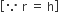 open square brackets because space straight r space equals space straight h close square brackets