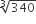 cube root of 340