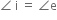 angle space straight i space equals space angle straight e