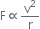 straight F proportional to straight v squared over straight r