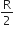 straight R over 2